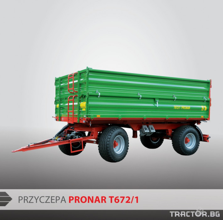 Ремаркета и цистерни Pronar Т672/1 1 - Трактор БГ