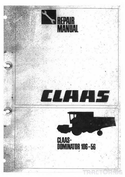 Комбайни Claas Dominator 56 66 76 86 96 106 Workshop Service Manual Operators Manual 1 - Трактор БГ